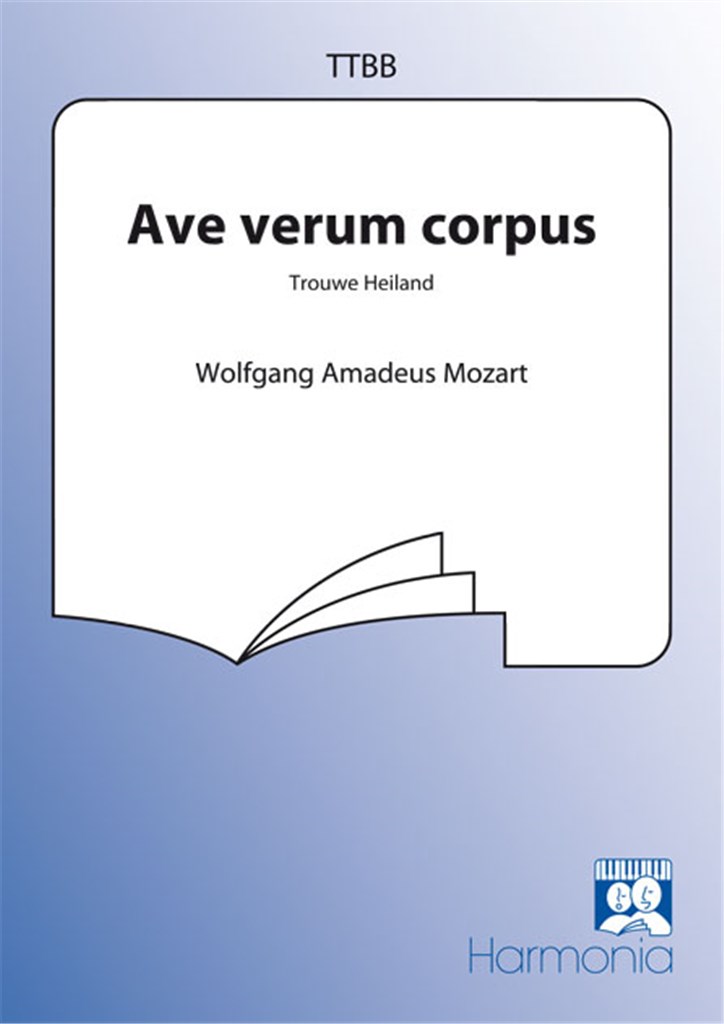 Ave verum Corpus / Trouwe Heiland